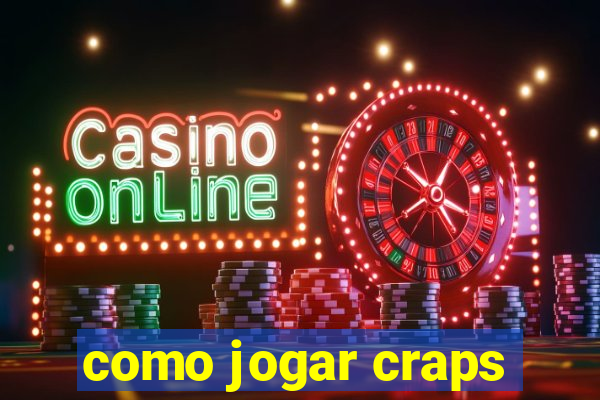 como jogar craps